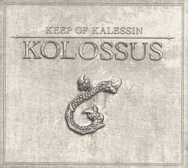KEEP OF KALESSIN - Kolossus