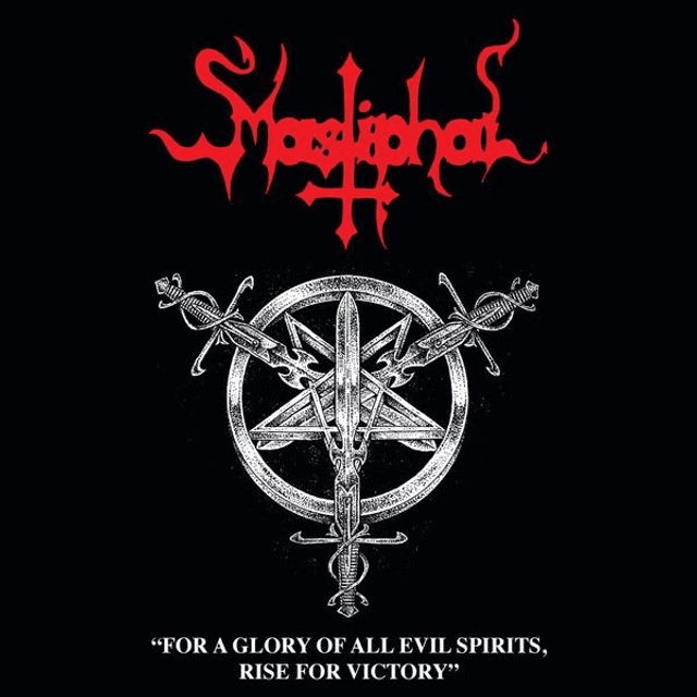MASTIPHAL - For a Glory of All Evil Spirits, Rise for Victory