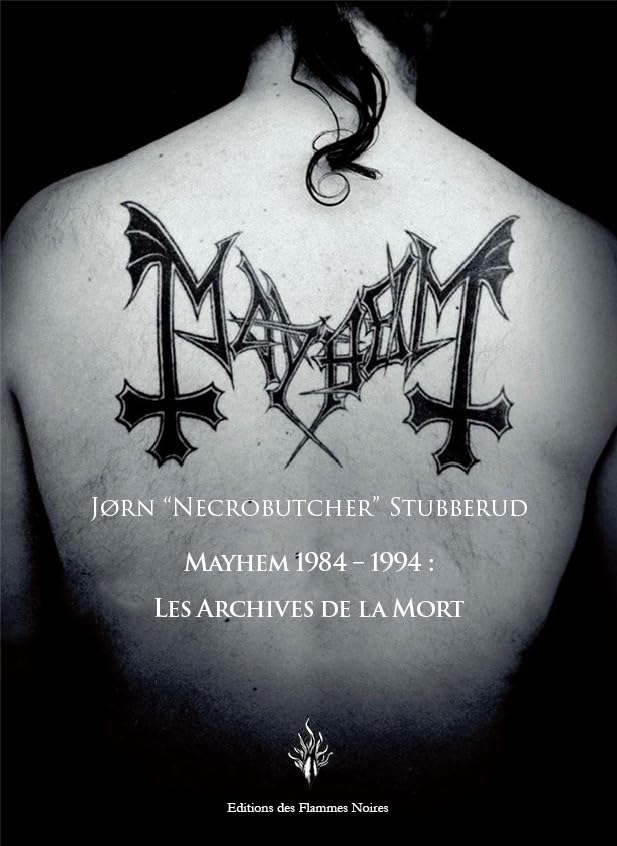 Joern Stubberub - Mayhem 1984-1994 : Les Archives de la Mort - Book