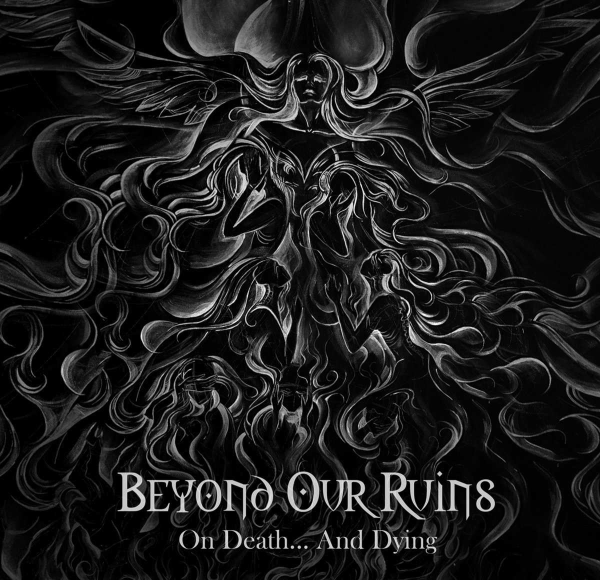 BEYOND OUR RUINS - On Death... And Dying - Digipack